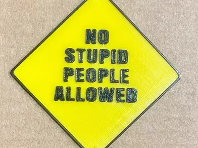 No stupid people allowed signal