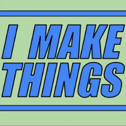 IMakeThings