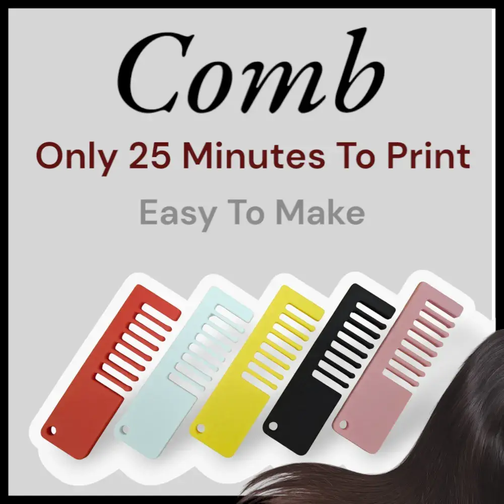 Comb（Only 25 Minutes To Print）