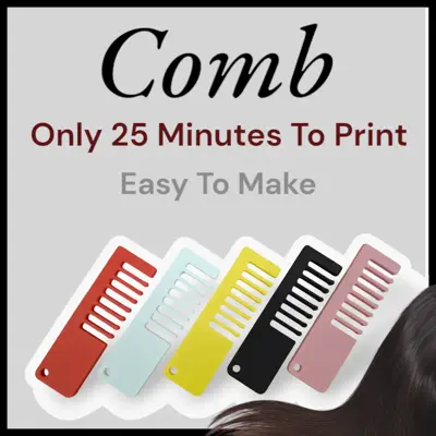 Comb（Only 25 Minutes To Print）