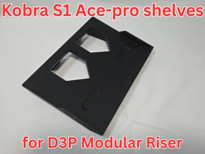 Ace-pro shelf extensions for Kobra S1 D3P riser - MakerOnline 3D Model ...