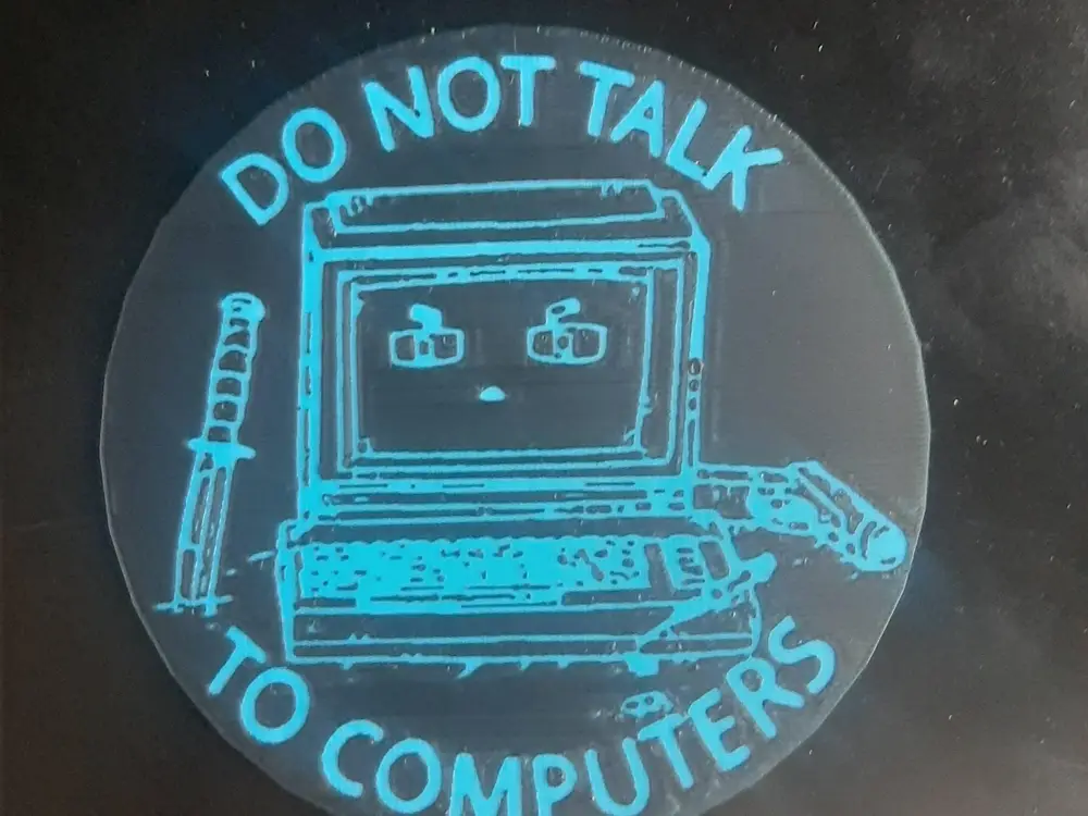 DO NOT TALK TO COMPUTERS