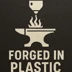 forgedinplastic