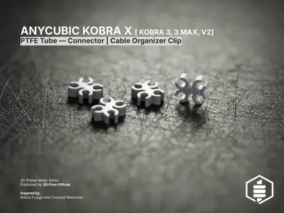 ANYCUBIC KOBRA X - PTFE Tube Connector | Cable Organizer Clip
