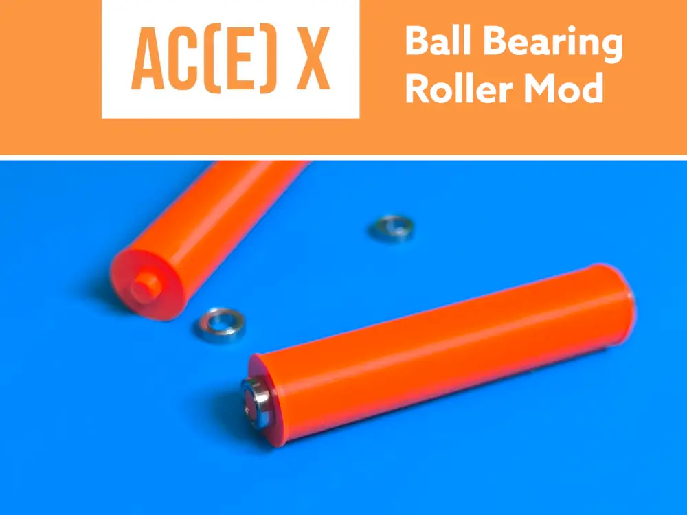 Ball Bearing Roller Mod for AC(E)-X