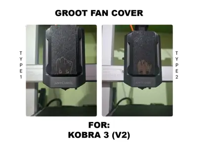 Groot Fan Cover – Kobra 3 (V2)