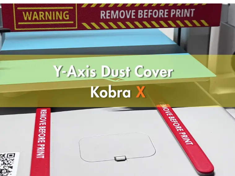 Y-Axis Dust Cover for Kobra X & 4